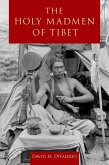 The Holy Madmen of Tibet (eBook, ePUB)