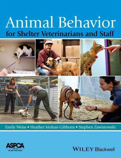Animal Behavior for Shelter Veterinarians and Staff (eBook, PDF) -  Portofrei bei bü
