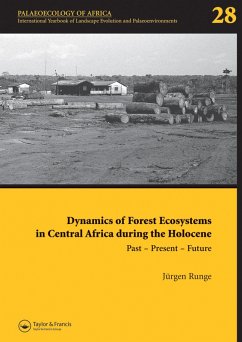Cover Dynamics of Forest Ecosystems in Central Africa During the Holocene: Past - Present - Future (eBook, PDF)