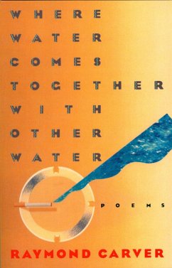 Where Water Comes Together with Other Water (eBook, ePUB) - Carver, Raymond