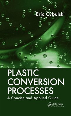 Plastic Conversion Processes (eBook, PDF) - Cybulski, Eric