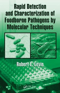 Rapid Detection and Characterization of Foodborne Pathogens by Molecular Techniques (eBook, PDF) - Levin, Robert E.