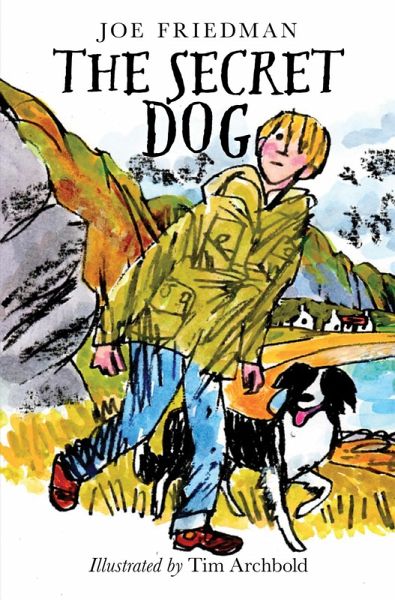 The Secret Dog (eBook, ePUB) The Secret Dog (eBook, ePUB)