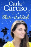 Star-crossed (eBook, ePUB)