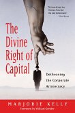 The Divine Right of Capital (eBook, ePUB)