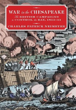 War in the Chesapeake (eBook, ePUB) - Neimeyer, Charles