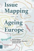 Issue Mapping for an Ageing Europe (eBook, PDF) Issue Mapping for an Ageing Europe (eBook, PDF)