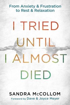 I Tried Until I Almost Died (eBook, ePUB) - McCollom, Sandra