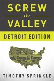 Screw the Valley: Detroit Edition (eBook, ePUB)
