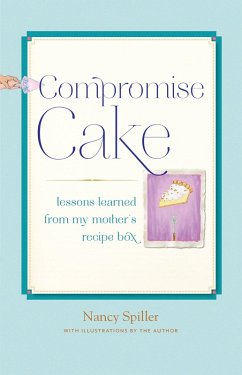 Compromise Cake (eBook, ePUB) - Spiller, Nancy