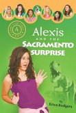 Alexis and the Sacramento Surprise (eBook, ePUB)