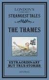 London's Strangest: The Thames (eBook, ePUB)