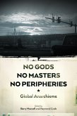 No Gods, No Masters, No Peripheries (eBook, ePUB)