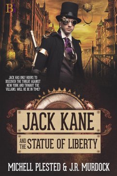 Jack Kane and the Statue Of Liberty (eBook, ePUB) - Murdock, J. R.; Plested, Michell