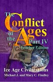 The Conflict of the Ages Teacher Edition IV Ice Age Civilizations (eBook, ePUB)