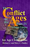 The Conflict of the Ages Teacher Edition IV Ice Age Civilizations (eBook, ePUB) The Conflict of the Ages Teacher Edition IV Ice Age Civilizations (eBook, ePUB)