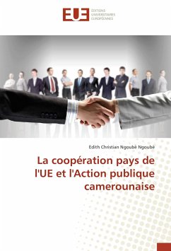 La coopération pays de l'UE et l'Action publique camerounaise - Ngoubè Ngoubè, Edith Christian