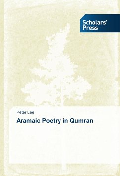 Aramaic Poetry in Qumran - Lee, Peter