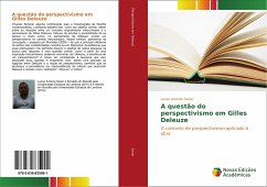 A questão do perspectivismo em Gilles Deleuze - Saran, Lucas Antonio
