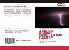 Construcción, detección y diagnóstico de fallas en máquinas eléctricas