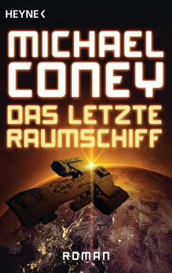 Das letzte Raumschiff (eBook, ePUB) - Coney, Michael