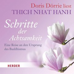 Doris Dörrie liest: Schritte der Achtsamkeit (MP3-Download) - Thich Nhat Hanh,