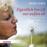 Eigentlich bin ich nur außen alt... - Bild 1
