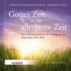 Gottes Zeit ist die allerbeste Zeit (MP3-Download) - Bach, Johann Sebastian; Wolf, Notker