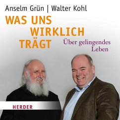 Was uns wirklich trägt (MP3-Download) - Kohl, Walter; Grün, Anselm