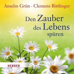 Den Zauber des Lebens spüren (MP3-Download) - Bittlinger, Clemens; Grün, Anselm