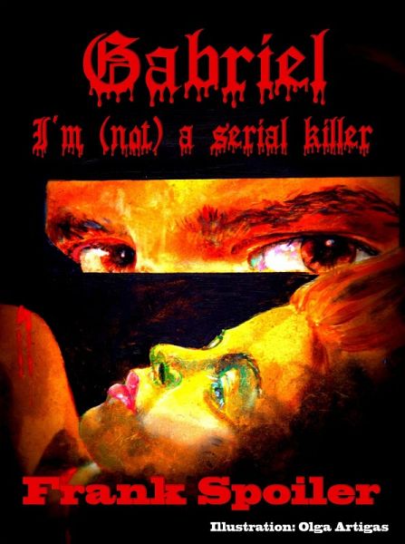 Gabriel, I'm (not) a serial killer (eBook, ePUB)