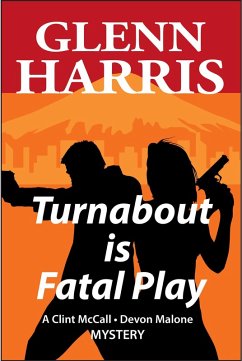 Turnabout Is Fatal Play (McCall / Malone Mystery, #1) (eBook, ePUB) - Harris, Glenn