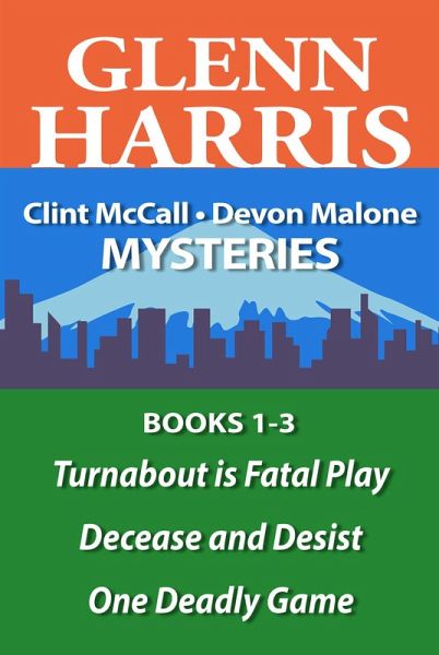 The Clint McCall - Devon Malone Mysteries Omnibus Volume One (eBook, ePUB) The Clint McCall - Devon Malone Mysteries Omnibus Volume One (eBook, ePUB)