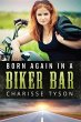Born Again in a Biker Bar (eBook, ePUB) - Bild 1