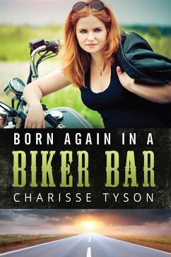 Born Again in a Biker Bar (eBook, ePUB) - Tyson, Charisse