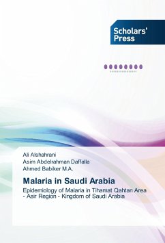 Malaria in Saudi Arabia - Alshahrani, Ali;Daffalla, Asim Abdelrahman;Babiker M.A., Ahmed