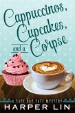 Cappuccinos, Cupcakes, and a Corpse (A Cape Bay Cafe Mystery, #1) (eBook, ePUB)