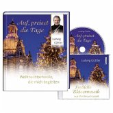 Auf, preiset die Tage, m. 1 Audio-CD Auf, preiset die Tage, m. 1 Audio-CD