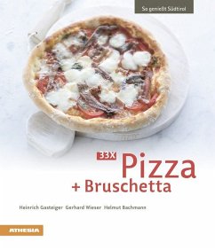 33 x Pizza + Bruschetta - Gasteiger, Heinrich;Wieser, Gerhard;Bachmann, Helmut