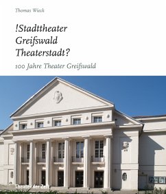 !Stadttheater Greifswald Theaterstadt? - Wieck, Thomas