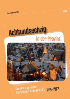 Achtundsechzig in der Provinz - Kosok, Heinz