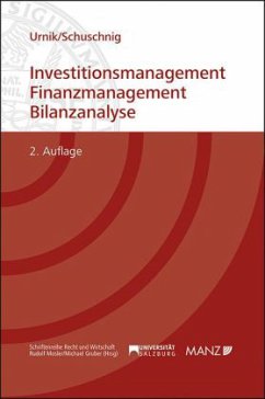 Investitionsmanagement, Finanzmanagement Bilanzanalyse - Urnik, Sabine;Schuschnig, Tanja