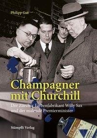Champagner mit Churchill - Gut, Philipp