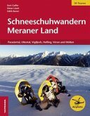 Schneeschuhwandern Meraner Land Schneeschuhwandern Meraner Land