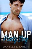 Man Up Party Boy (eBook, ePUB) Man Up Party Boy (eBook, ePUB)