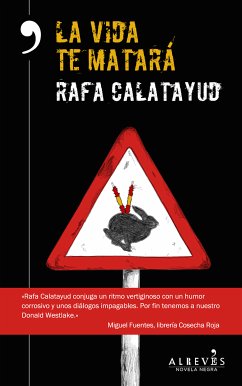 La vida te matará (eBook, ePUB) - Calatayud, Rafa