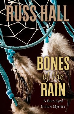 Cover Bones of the Rain (The Blue-Eyed Indian Series, #1) (eBook, ePUB)