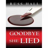 Goodbye, She Lied (Esbeth Walters Series, #3) (eBook, ePUB)