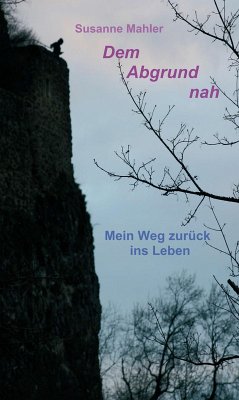 Dem Abgrund nah (eBook, ePUB) - Mahler, Susanne