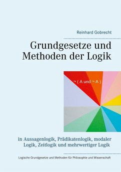 Grundgesetze und Methoden der Logik (eBook, ePUB)